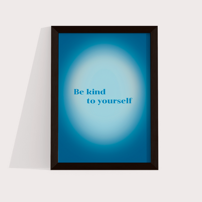 Be kind to yourself