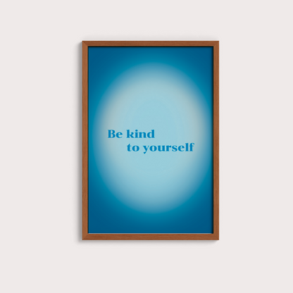 Be kind to yourself