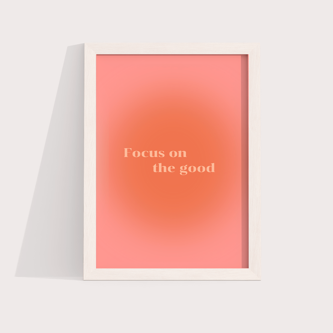 Focus on The good