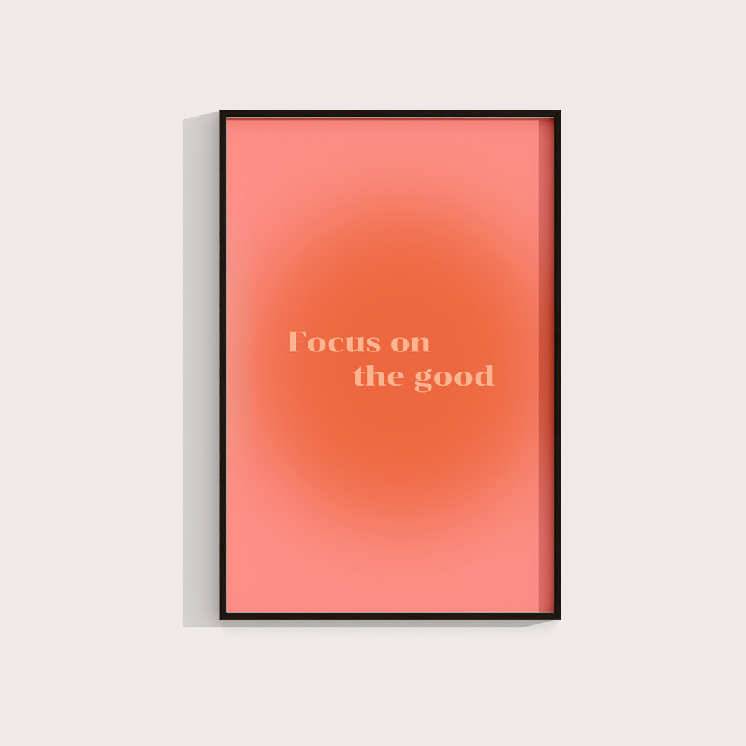 Focus on The good
